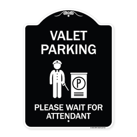 Valet Parking Please Wait For Attendant Heavy-Gauge Aluminum Architectural Sign